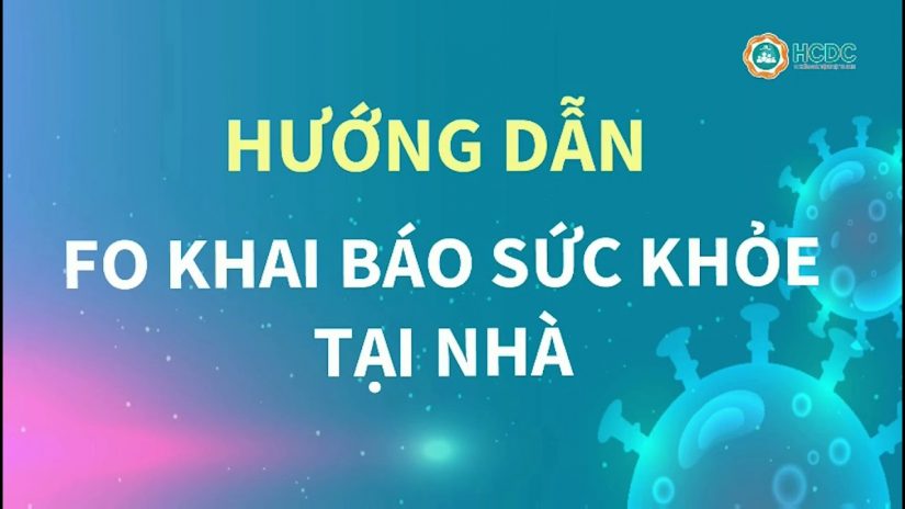 HƯỚNG DẪN KHAI BÁO F0 QUA CỔNG THÔNG TIN ĐIỆN TỬ